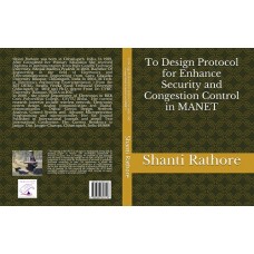 To Design Protocol for Enhance Security and Congestion Control in MANET